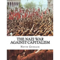 The Nazi War Against Capitalism - Paperback