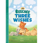The Rescues: Three Wishes (the Rescues #3) - Hardcover