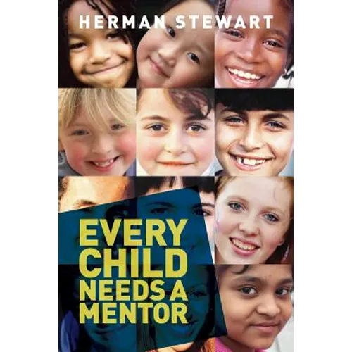 Every Child Needs a Mentor - Paperback
