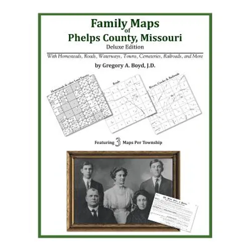 Family Maps of Phelps County, Missouri - Paperback