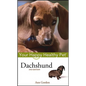 Dachshund: Your Happy Healthy Pet - Hardcover