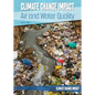 Climate Change Impact: Air and Water Quality - Hardcover