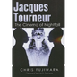 Jacques Tourneur: The Cinema of Nightfall - Paperback