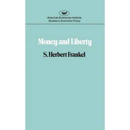 Money & Liberty - Paperback