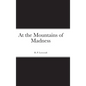 At the Mountains of Madness - Hardcover