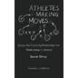 Athletes Making Moves: Secure the Future by Protecting Your Name, Image, and Likeness - Hardcover