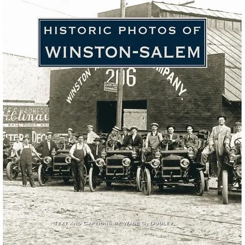 Historic Photos of Winston-Salem - Hardcover