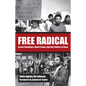 Free Radical: Ernest Chambers, Black Power, and the Politics of Race - Paperback