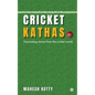 Cricket Kathas: Fascinating Stories From the Cricket World. - Paperback