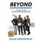 Beyond Empowerment: The Age of the Self-Managed Organization - Paperback