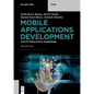 Mobile Applications Development: With Python in Kivy Framework - Paperback
