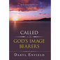 Called to Be God's Image Bearers - Hardcover