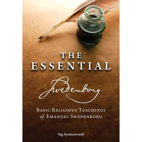 The Essential Swedenborg: Basic Religious Teachings of Emanuel Swedenborg - Paperback