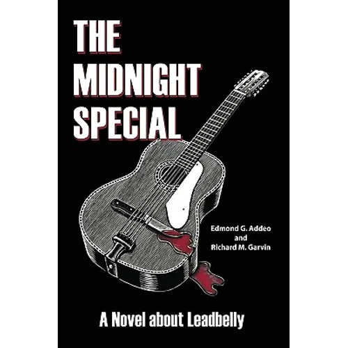 The Midnight Special: A Novel about Leadbelly - Paperback