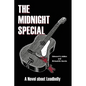 The Midnight Special: A Novel about Leadbelly - Paperback
