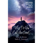 Why Do You Call Me Good?: Understanding Goodness That Leads to Eternal Life - Hardcover
