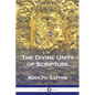 The Divine Unity of Scripture - Paperback