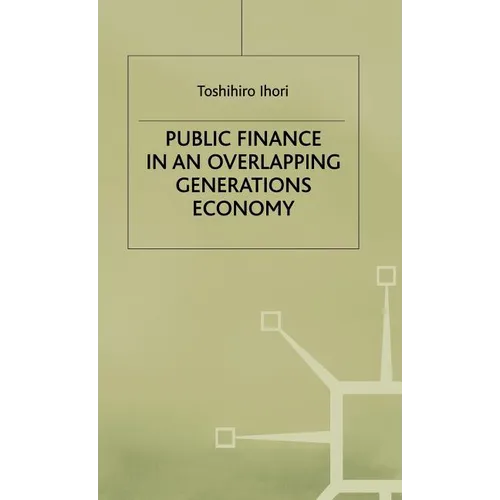Public Finance in an Overlapping Generations Economy - Hardcover