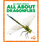 All about Dragonflies - Library Binding