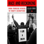 Race and Reckoning: From Founding Fathers to Today's Disruptors - Hardcover