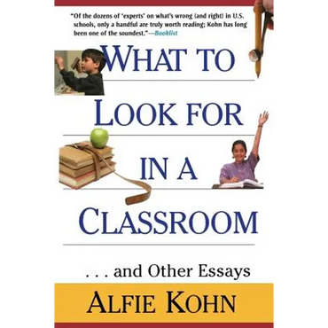 What to Look for in a Classroom: ...and Other Essays - Paperback