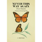 Never This Way Again - Paperback