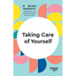 Taking Care of Yourself (HBR Working Parents Series) - Hardcover