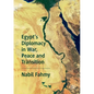 Egypt's Diplomacy in War, Peace and Transition - Paperback