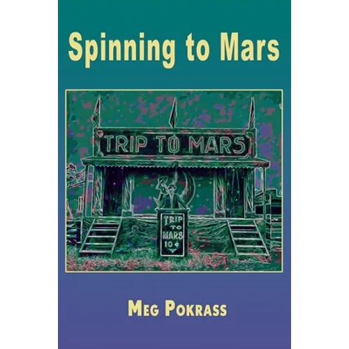 Spinning to Mars - Paperback