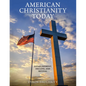 American Christianity Today: Establishment, Decline, and Revival - Paperback