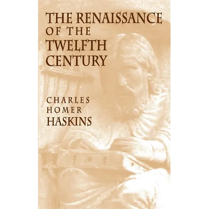 The Renaissance of the Twelfth Century - Paperback