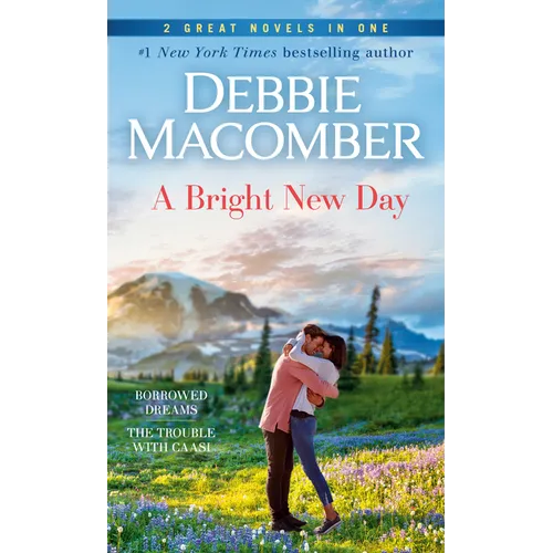 A Bright New Day: A 2-In-1 Collection: Borrowed Dreams and the Trouble with Caasi - Paperback