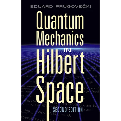Quantum Mechanics in Hilbert Space - Paperback