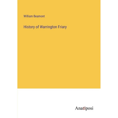 History of Warrington Friary - Paperback