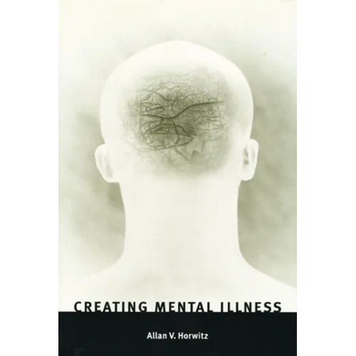 Creating Mental Illness - Paperback