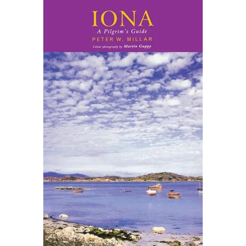 Iona: A Pilgrim's Guide - Paperback
