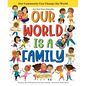 Our World Is a Family: Our Community Can Change the World - Hardcover