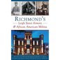 Richmond's Leigh Street Armory & African American Militia - Hardcover