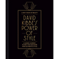 David Kibbe's Power of Style: A Guided Journey to Help You Discover Your Authentic Style - Hardcover