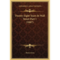 Twenty-Eight Years In Wall Street Part 1 (1887) - Hardcover