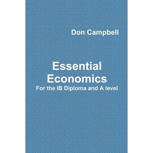 Essential Economics For the IB Diploma and A level - Paperback