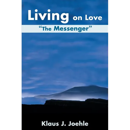 Living on Love: The Messenger - Paperback