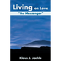 Living on Love: The Messenger - Paperback