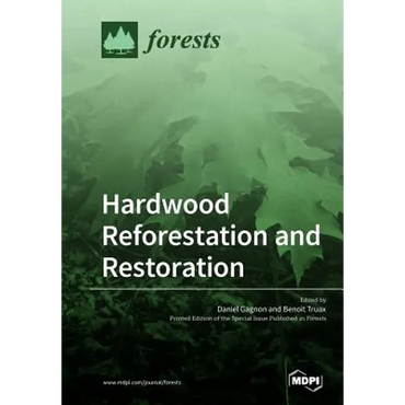 Hardwood Reforestation and Restoration - Paperback