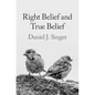 Right Belief and True Belief - Hardcover