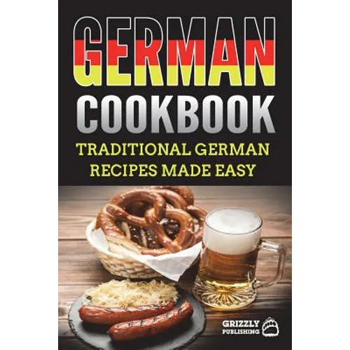 German Cookbook: Traditional German Recipes Made Easy - Paperback