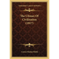 The Climax Of Civilization (1917) - Paperback