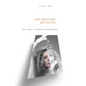 Our Practices, Our Selves: Or What It Means to Be Human - Paperback