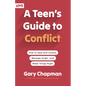 A Teen's Guide to Conflict: How to Deal with Drama, Manage Anger, and Make Things Right - Paperback