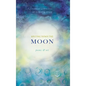 Writing Down the Moon: Poems & Art - Hardcover